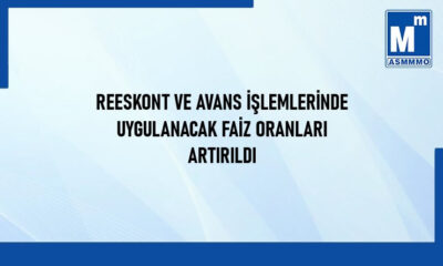 Reeskont ve Avans Faiz Oranları Güncellendi